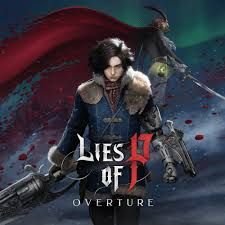Подробнее о "Lies Of P Overture/П1"